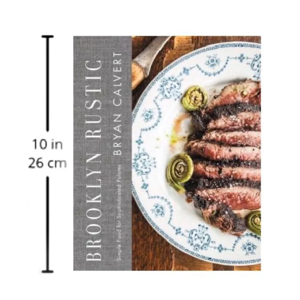 🆕 Brooklyn Rustic Hardback Cookbook Brian Calvert